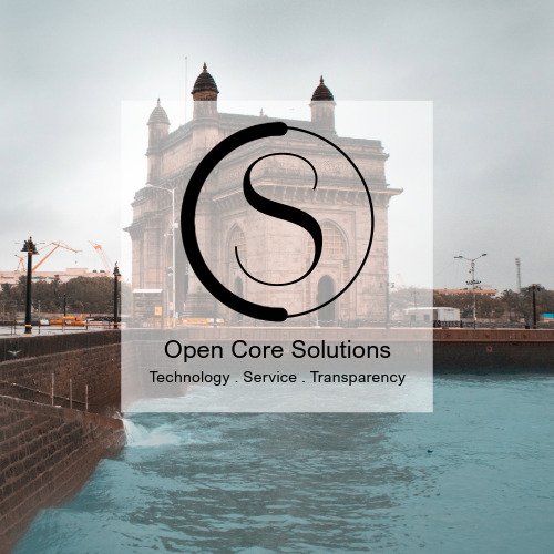 Gateway of India monument in Mumbai with the Open Core Solutions logo overlay, tagline Technology, Service, Transparency
